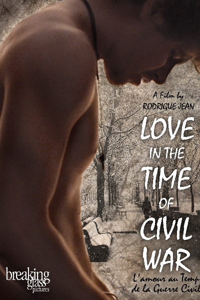 Love in the Time of Civil War (Lamour au temps de la guerre civile)