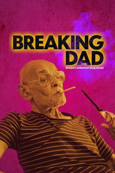Breaking Dad - Britains Unlikeliest Drug Dealer - Season 1