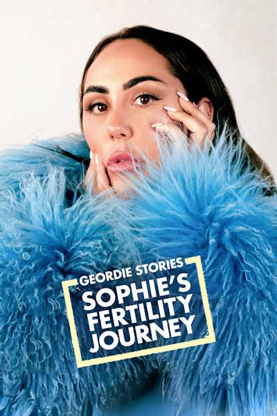 Geordie Stories Sophies Fertility Journey - Season 1