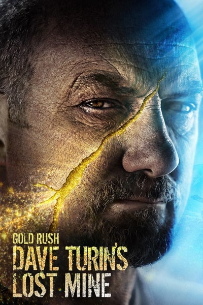 Gold Rush: Dave Turins Lost Mine - Season 3