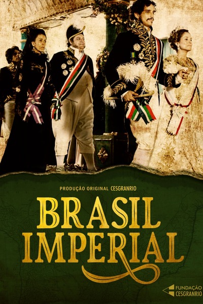 Brasil Imperial - Season 1