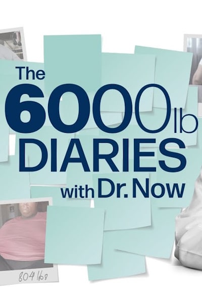 The 6000 lb Diaries with Dr Now - Season 1