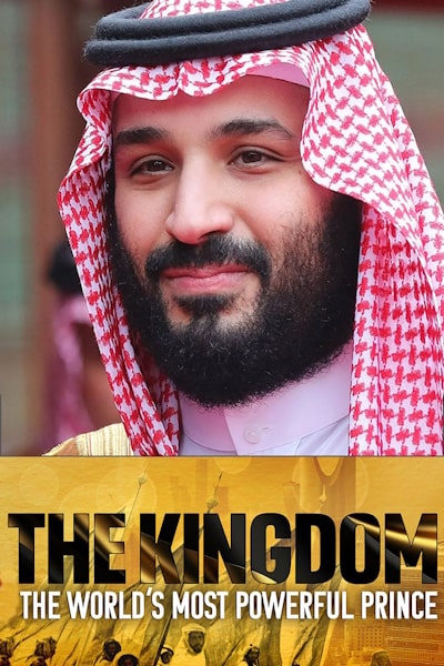 The Kingdom: The Worlds Most Powerful Prince - Season 1