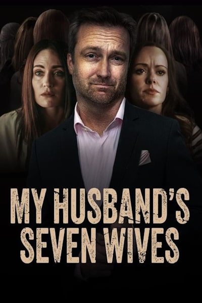 My Husbands Seven Wives (He Had Seven Wives)