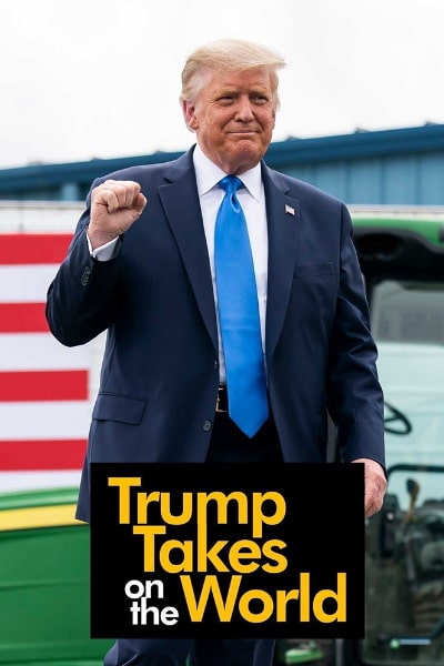Trump Takes on the World - Season 1