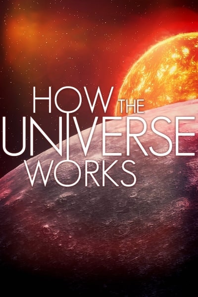 How the Universe Works - Season 8
