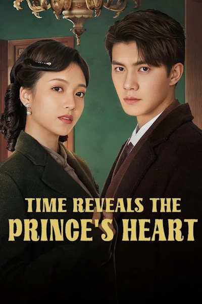 Time Reveals the Princes Heart - Season 1