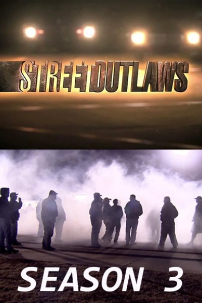 Street Outlaws - Season 3