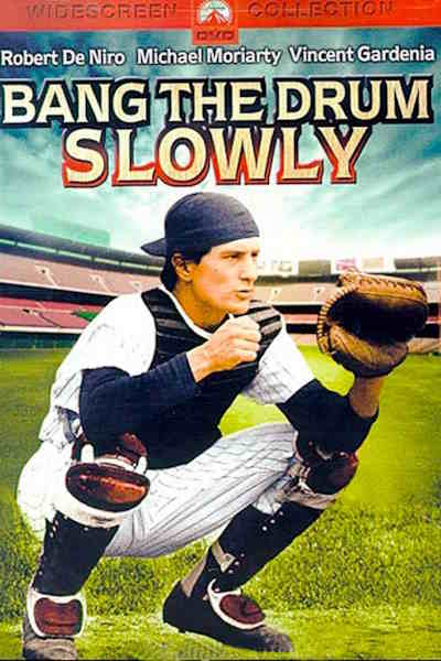 Bang the Drum Slowly