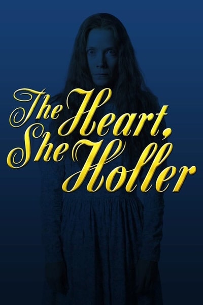 The Heart She Holler - Season 3