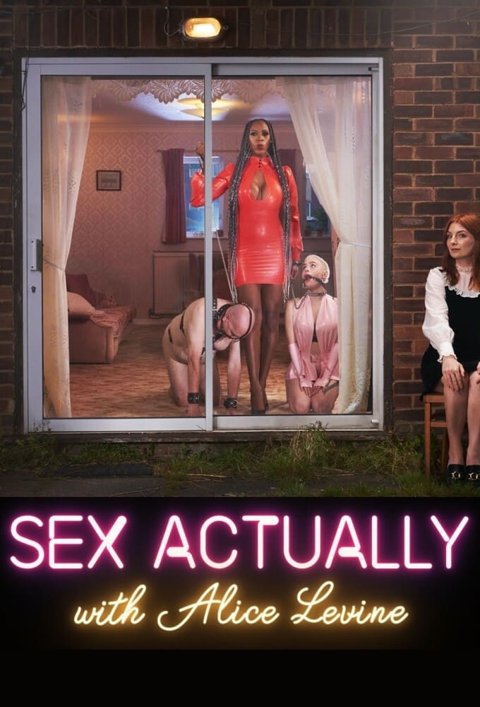 Sex Actually with Alice Levine - Season 2